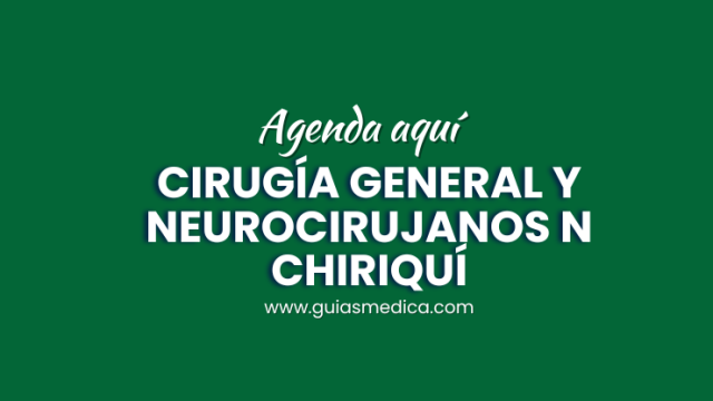 Cirugia General y Neurocirujanos en chiriqui